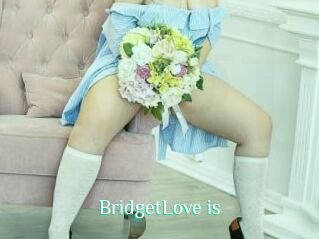 BridgetLove_is
