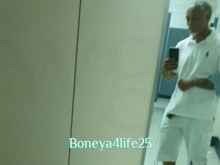 Boneya4life25