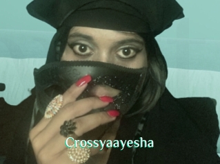 Crossyaayesha