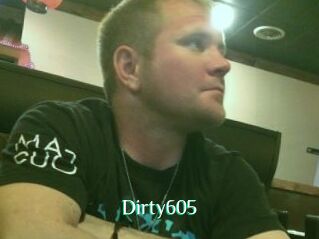 Dirty605