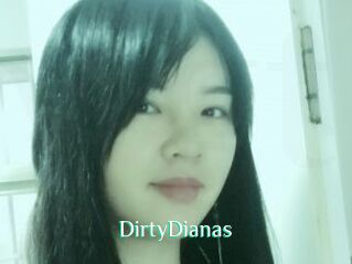 DirtyDianas