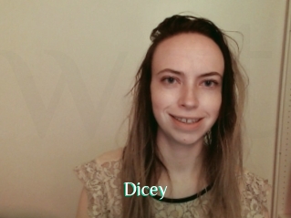 Dicey