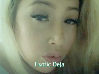 Exotic_Deja