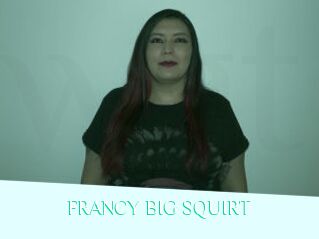 FRANCY_BIG_SQUIRT
