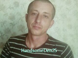 Handsome_Den25