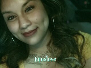 Jujuslove