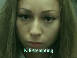 KIRAtempting