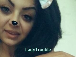 LadyTrouble