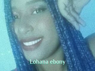 Lohana_ebony