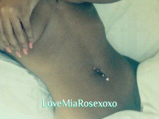 LoveMiaRosexoxo