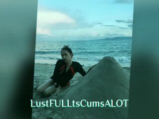 LustFULLtsCumsALOT