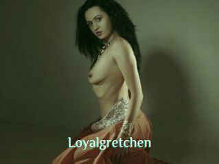 Loyalgretchen