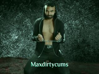Maxdirtycums