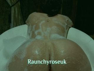 Raunchyroseuk