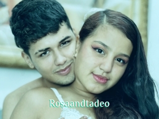 Rosaandtadeo