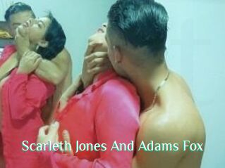 Scarleth_Jones_And_Adams_Fox