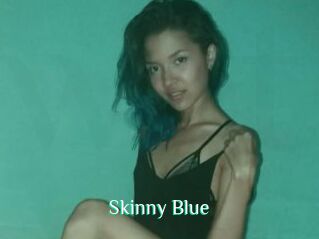 Skinny_Blue