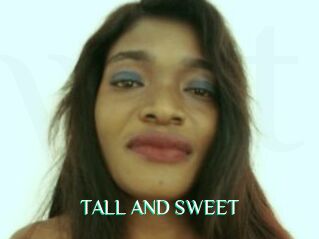 TALL_AND_SWEET