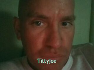 TittyJoe