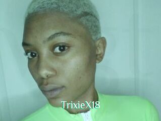TrixieX18