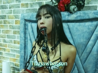 Tianawhatson