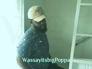 WassayitsbigPoppa