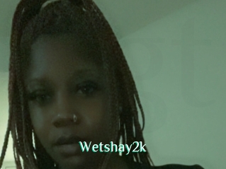 Wetshay2k