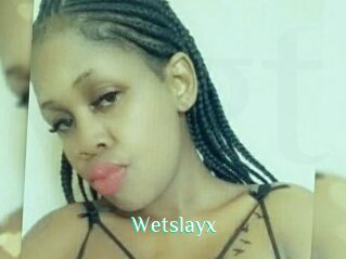 Wetslayx