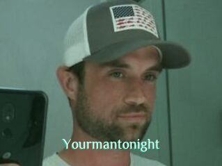 Yourmantonight