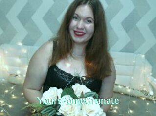 YoursPomeGranate