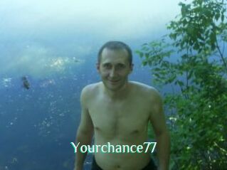 Yourchance77